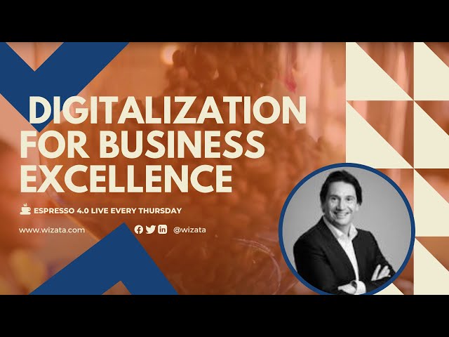 Digitalization for Business Excellence