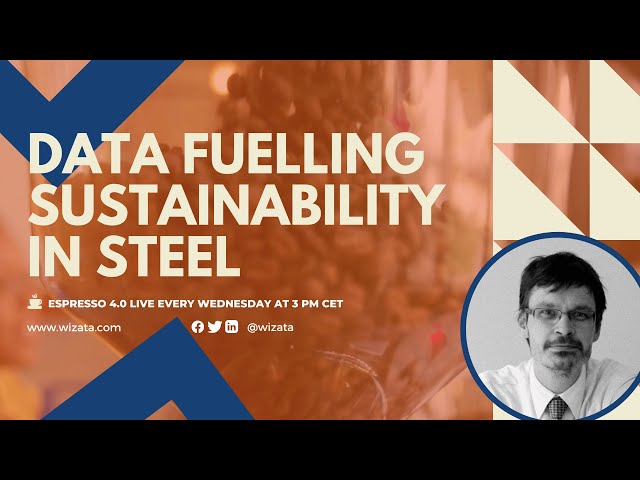 Data Fuelling Sustainability in Steel